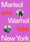 Marisol and Warhol Take New York - Book