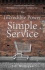 The Incredible Power of Simple Service - Book