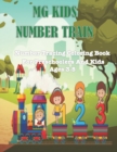 MG Kids Number Train : Number Tracing Coloring Book For Preschoolers Ages 3-5 - Book