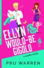 Ellyn & the Would-Be Gigolo - Book