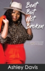 Bent But Not Broken - Book