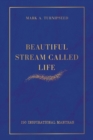 Beautiful Stream Called Life : 150 inspirational mantras - Book