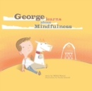 George Learns About Mindfulness - eBook