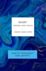 Mary, Honor and Value : Blue Book of Poetic Theology for Artists - eBook