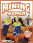 Mining Women Coloring Book - Book