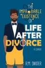 The Improbable Existence of Life After Divorce - eBook
