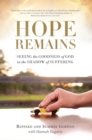 Hope Remains : Seeing the Goodness of God in the Shadow of Suffering - Book