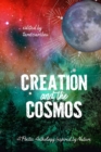 Creation and the Cosmos : A Poetic Anthology Inspired by Nature - Book