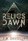 Relics of Dawn : A Story Carved in Time - Book