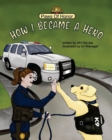 Paws of Honor - How I Became A Hero - Book