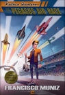 Keithan Quintero and the Pegasus Air Race : (A Story from the Future) Book 2 - Book