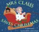 Mrs. Claus Saves Christmas - Book