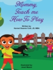 Mommy, teach me how to play - Book