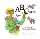 ABCreeps : A Spooky Alphabet Book - Book