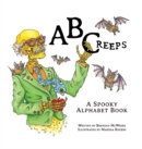ABCreeps : A Spooky Alphabet Book - Book