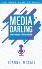 Media Darling : Shine Through Every Interview - Book