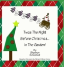 Twas the Night Before Christmas in the Garden - Book