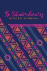 Guided Journal to do Something Extraordinary, Because YOU ARE Extraordinary - Book