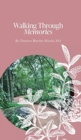 Walking Through Memories : Hard cover edition - Book