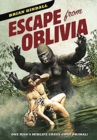 Escape from Oblivia : One Man's Midlife Crisis Gone Primal - Book