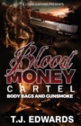 Blood Money Cartel : Body Bags and Gunsmoke - Book