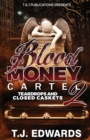 Blood Money Cartel 2 : Teardrops and Closed Caskets - Book