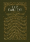 Our Family Tree Notebook : A hardcover genealogy notebook with lined pages - Book