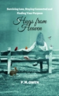Hugs from Heaven : Surviving Loss, Staying Connected and Finding Your Purpose - eBook