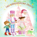 Little Chef and Sous : and The Gingerbread Snafu - Book