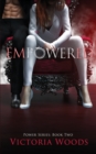 Empowered : A Mafia Suspense Dark Romance (Power Series #2) - Book
