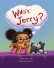 Who's Jerry? - Book