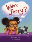 Who's Jerry? - Book