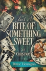 Just A Bite Of Something Sweet - Book