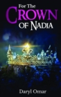 For The Crown of Nadia : First Book of Haven Chronicles Trilogy - eBook