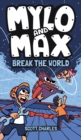 Mylo and Max Break the World - Book