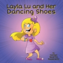 Layla Lu and Her Dancing Shoes - Book