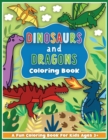 Dinosaurs and Dragons Coloring and Workbook : Animal Activity Book For Preschool Boys And Girls Toddlers and Kids Ages 3-5 - Book
