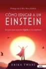 Como educar a un Einstein : Seis pasos para despertar el genio en tus estudiantes - Book