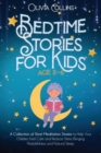 Bedtime Stories for Kids Ages 2-6 : A Collection of Short Meditation Stories to Help Your Children Feel Calm and Reduce Stress Bringing Peacefulness and Natural Sleep - Book
