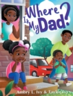 Where Is My Dad? - Book