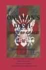 One Man's Dash : Saved By Grace! - Book