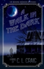 A Walk in the Dark - Book