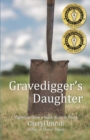 Gravedigger's Daughter : Vignettes from a Small Kansas Town - Book