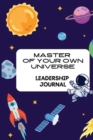 Master of your own Universe : Leadership Journal - Book
