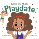 Zara's Big Messy Playdate - Book