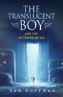 The Translucent Boy and the Children of Ice - Book