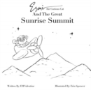 Esm? the Curious Cat and the Great Sunrise Summit : Color Your Own Adventure - Book