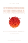 Reverberations from Fukushima : 50 Japanese Poets Speak Out - eBook