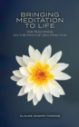 Bringing Meditation to Life : 108 Teachings on the Path of Zen Practice - Book