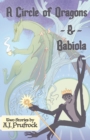 A Circle of Dragons & Babiola - Book